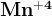http://l.wordpress.com/latex.php?latex=%5Cbf%20Mn%5E%7B%2B4%7D&bg=FFFFFF&fg=000000&s=1