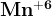 http://l.wordpress.com/latex.php?latex=%5Cbf%20Mn%5E%7B%2B6%7D&bg=FFFFFF&fg=000000&s=1