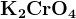 http://l.wordpress.com/latex.php?latex=%5Cbf%20K_2CrO_4&bg=FFFFFF&fg=000000&s=1