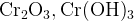 http://l.wordpress.com/latex.php?latex=%5Crm%20Cr_2O_3%2C%20Cr%28OH%29_3&bg=FFFFFF&fg=000000&s=1