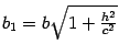 $ b_1=b\sqrt{1+\frac{h^2}{c^2}}$
