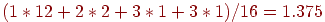 (1*12+2*2+3*1+3*1)/16=1.375