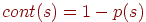 cont(s) = 1-p(s)