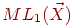 ML_1(\vec X)