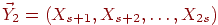 \vec

Y_2=(X_{s+1},X_{s+2},\ldots,X_{2s})