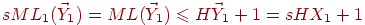 sML_1(\vec Y_1)=ML(\vec Y_1) \le H\vec

Y_1+1 = sHX_1+1