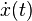 \dot x(t) 