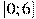 [0; 6 ]