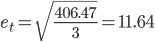 https://chart.googleapis.com/chart?cht=tx&chl=e_%7bt%7d%20=%20\sqrt%7b\frac%7b406.47%7d%7b3%7d%7d%20=%2011.64