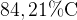 http://l.wordpress.com/latex.php?latex=%5Crm%2084%2C21%5C%25%20C&bg=FFFFFF&fg=000000&s=1