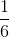 http://latex.codecogs.com/gif.latex?\frac%7b1%7d%7b6%7d