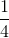 http://latex.codecogs.com/gif.latex?\frac%7b1%7d%7b4%7d