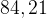 http://l.wordpress.com/latex.php?latex=%5Crm%2084%2C21&bg=FFFFFF&fg=000000&s=1