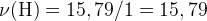 http://l.wordpress.com/latex.php?latex=%5Crm%20%5Cnu%20%28H%29%20%3D%2015%2C79%20%2F%201%20%3D%2015%2C79&bg=FFFFFF&fg=000000&s=1