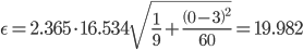 https://chart.googleapis.com/chart?cht=tx&chl=\epsilon%20%20=%202.365\cdot%2016.534\sqrt%7b\frac%7b1%7d%7b9%7d%20%2B%20\frac%7b\left(0-3\right)%5e%7b2%7d%7d%7b60%7d%7d%20=%2019.982