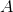 http://latex.codecogs.com/gif.latex?A