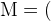 http://l.wordpress.com/latex.php?latex=%5Crm%20M%3D%28&bg=FFFFFF&fg=000000&s=1