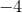http://latex.codecogs.com/gif.latex?-4