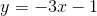 http://latex.codecogs.com/gif.latex?y=-3x-1