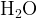 http://l.wordpress.com/latex.php?latex=%5Crm%20H_2O&bg=FFFFFF&fg=000000&s=1