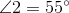 http://latex.codecogs.com/gif.latex?\angle2=&space;55%5e\circ