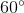 http://latex.codecogs.com/gif.latex?60%5e%7b\circ%7d