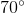 http://latex.codecogs.com/gif.latex?70%5e\circ