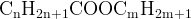 http://l.wordpress.com/latex.php?latex=%5Crm%20C_nH_%7B2n%2B1%7DCOOC_mH_%7B2m%2B1%7D&bg=FFFFFF&fg=000000&s=1
