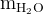 http://l.wordpress.com/latex.php?latex=%5Crm%20m_%7BH_2O%7D&bg=FFFFFF&fg=000000&s=1