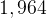 http://l.wordpress.com/latex.php?latex=1%2C964&bg=FFFFFF&fg=000000&s=1