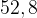 http://l.wordpress.com/latex.php?latex=52%2C8&bg=FFFFFF&fg=000000&s=1
