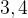 http://l.wordpress.com/latex.php?latex=3%2C4&bg=FFFFFF&fg=000000&s=1