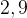 http://l.wordpress.com/latex.php?latex=2%2C9&bg=FFFFFF&fg=000000&s=1