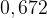 http://l.wordpress.com/latex.php?latex=0%2C672&bg=FFFFFF&fg=000000&s=1