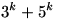3^{k}+5^{k}