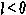 l < 0
